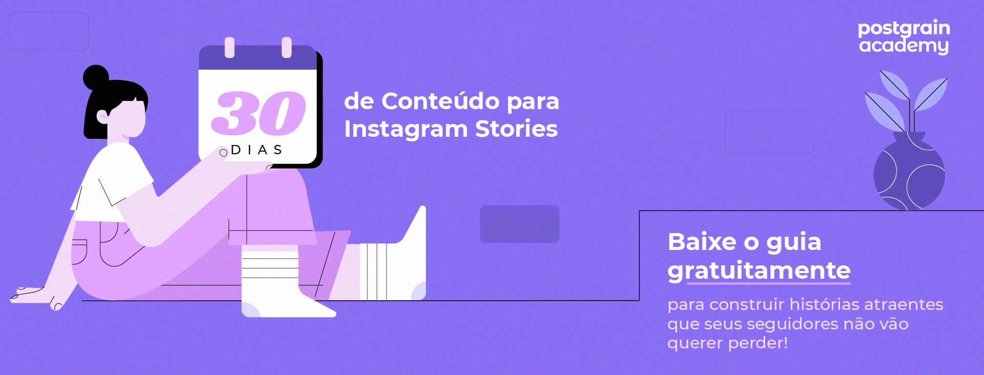 O que postar no Instagram Stories? [+ Material Gratuito]